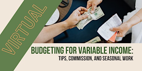 Budgeting for Variable Income: Tips, Commission, and Seasonal Work