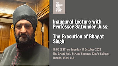 Inaugural Lecture with Professor Satvinder Juss: The Execution of Bhagat primary image