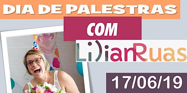 Dia de Palestras com Lilian Ruas ++++COM ALMOÇO