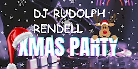 DJ  Rudolph Rendell's Xmas Party 2023 primary image