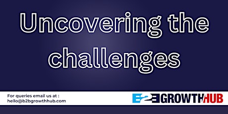 Uncovering the challenges