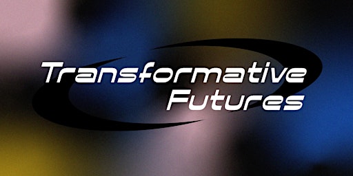 Imagem principal do evento Transformative Futures