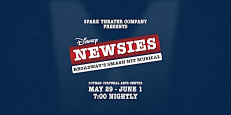 Spark Theater Company Newsies - Wednesday