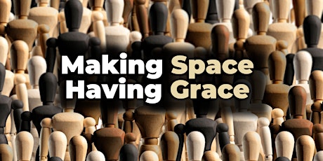 Image principale de Making Space, Having Grace