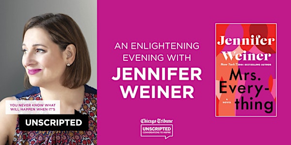 Chicago Tribune's Unscripted presents Jennifer Weiner