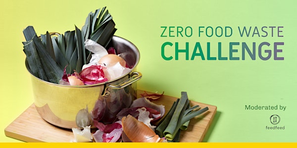 Zero Food Waste Challenge [NYC Food Waste Fair]