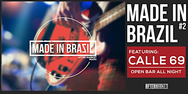 MADE IN BRAZIL #2 - Featuring Calle 69