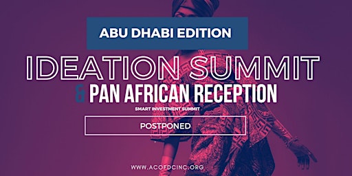 Image principale de IDEATION SUMMIT & PAN AFRICAN RECEPTION /2024