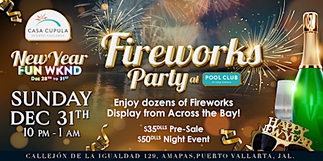 New Year’s Fireworks Party 2023 - Casa Cupula & Pool Club primary image