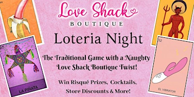 Loteria Night – With A Naughty Love Shack Twist!