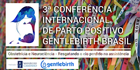 Imagem principal do evento 3ª Conferência Internacional de Parto Positivo GentleBirth Brasil