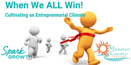 When We ALL Win! Cultivating an Entrepreneurial Climate primary image
