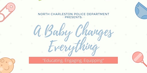 A Baby Changes Everything:  "Educating, Engaging, Equipping" primary image