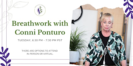 Breathwork with Conni Ponturo - Attend In California Studio