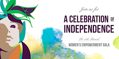 18th Annual Women's Empowerment A Celebration of Independence Gala primary image