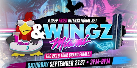 &WINGZ x MIAMI II| THE 2K19 TOUR GRAND FINALE!!  primary image