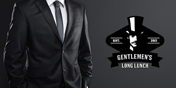 Gentlemen's Long Lunch