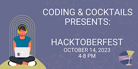 Immagine principale di Coding & Cocktails: Hacktoberfest! 