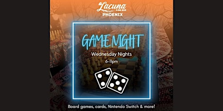 Game Night Every Wednesday at Lacuna!