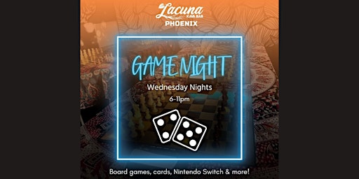 Imagem principal de Game Night Every Wednesday at Lacuna!