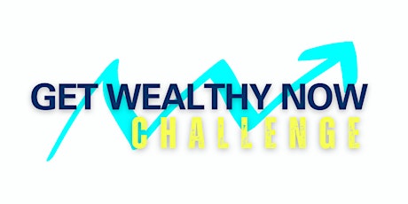 Imagen principal de Get Wealthy Now Challenge