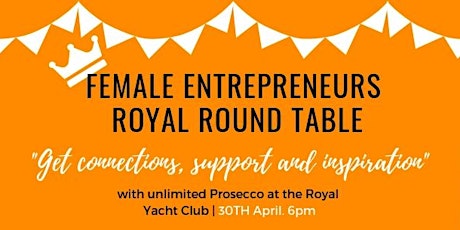 Female Entrepreneurs Royal Round Table