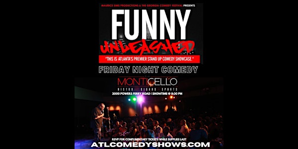 Funny Unleashed Fridays @ Monticello Bistro