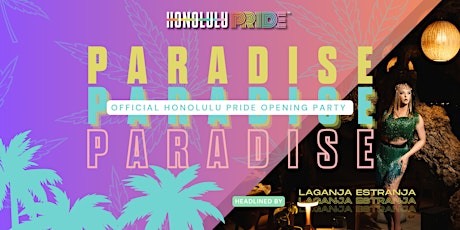 Paradise - Official Honolulu Pride Opening Party primary image