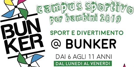 Campus Sportivo Per  Bambini al Bunker - Iscrizioni Aperte