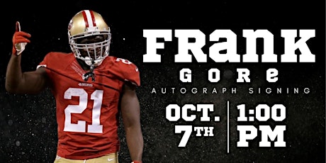 Frank Gore meet and greet at Bay 101Casino primary image