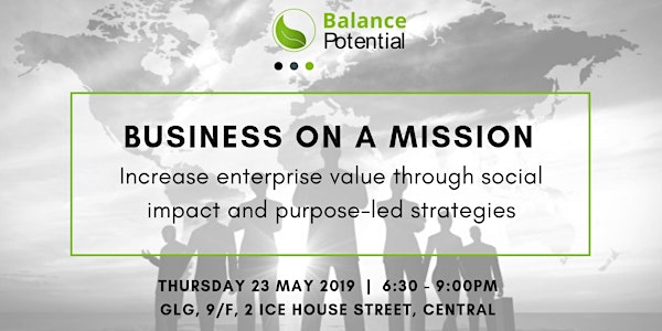 Conscious Leadership Series: "Business on a Mission: Purpose & Profit"