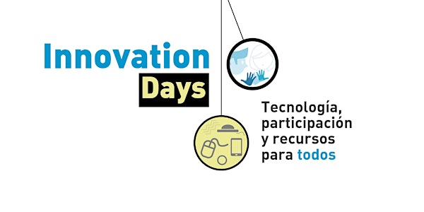 Innovation Days: Tecnología, participación y recursos para todos - Bilbao