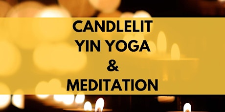 Candlelit Yin Yoga & Meditation primary image