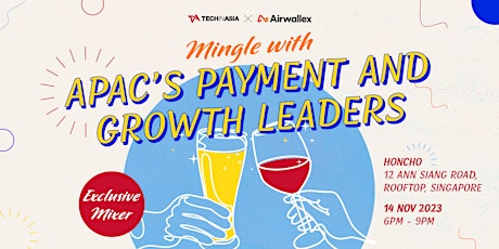 Imagen principal de Exclusive Mixer: Mingle with APAC's Payment and Growth Leaders