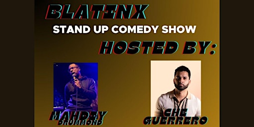 Imagem principal do evento Blatinx- A Stand Up Comedy Show