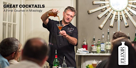 Hauptbild für Great Cocktails: A First Course in Mixology