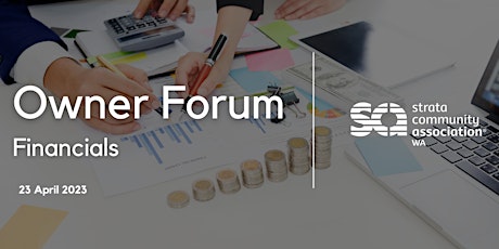 SCA (WA) Owner Forum -  Financials