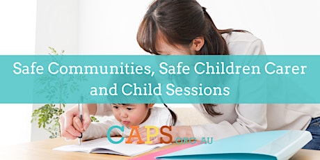 Safe Communities, Safe Children Carer and Child Sessions primary image