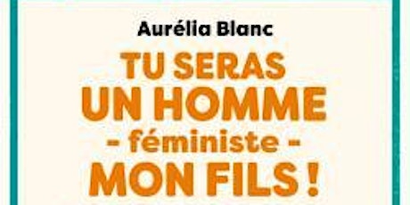 Image principale de GIRLS power #16 Aurélia Blanc "Tu seras un homme féministe, mon fils !"