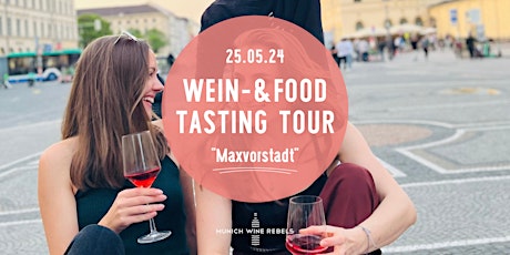 Wine & Food Walking Tour MAXVORSTADT! | Munich Wine Rebels