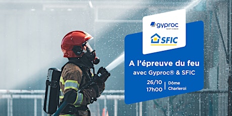 Imagem principal de 'A l'épreuve du Feu' avec Gyproc & SFIC