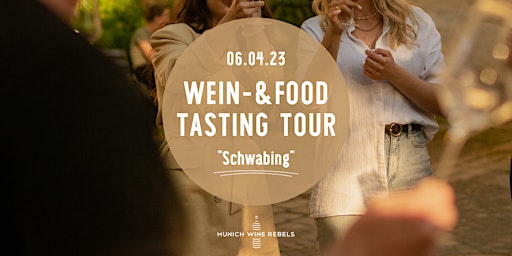 Wine & Food Walking Tour SCHWABING! | Munich Wine Rebels primary image