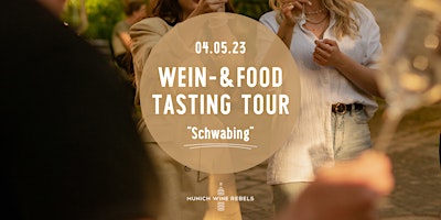 Hauptbild für Wine & Food Walking Tour SCHWABING! | Munich Wine Rebels