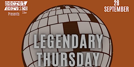 Secret Service Presents: Legendary Thursdays primary image
