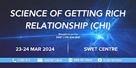 Science Of Getting Rich (SGR89) Relationship-Chi (23-24 Mar'24) SWET Damen