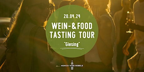 Wine & Food Walking Tour GIESING! | Munich Wine Rebels