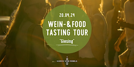Wine & Food Walking Tour GIESING! | Munich Wine Rebels primary image