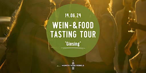 Imagem principal do evento Wine & Food Walking Tour GIESING! | Munich Wine Rebels