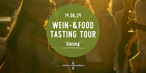 Primaire afbeelding van Wine & Food Walking Tour GIESING! | Munich Wine Rebels