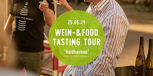 Hauptbild für Wine & Food Walking Tour HAIDHAUSEN! | Munich Wine Rebels